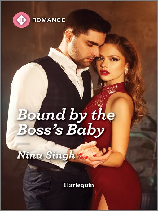 Title details for Bound by the Boss's Baby by Nina Singh - Available